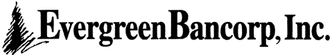 (EVERGREEN BANCORP, INC. LOGO)